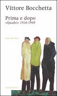 Prima e dopo. Quadri 1918-1949 - Vittore Bocchetta - Libro Tamellini 2012 | Libraccio.it