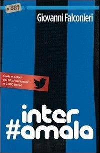 Inter amala - Giovanni Falconieri - Libro 881 2013 | Libraccio.it