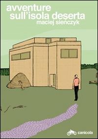 Avventure sull'isola deserta - Maciej Sienczyk - Libro Canicola 2014, Jaroslav Falta | Libraccio.it