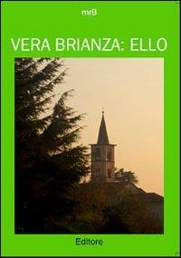 Vera Brianza. Ello - Maurizio Ballabio - Libro GWMAX 2012 | Libraccio.it