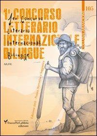 1° Concorso letterario internazionale bilingue «TraccePerLaMeta»  - Libro Ass. Cult. TraccePerLaMeta 2013 | Libraccio.it