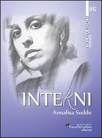 Interni - Annalisa Soddu - Libro Ass. Cult. TraccePerLaMeta 2013 | Libraccio.it