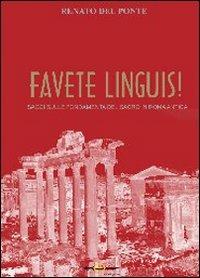 Favete linguis! Saggi sulle fondamenta del sacro in Roma antica - Renato Del Ponte - Libro Arya 2010 | Libraccio.it