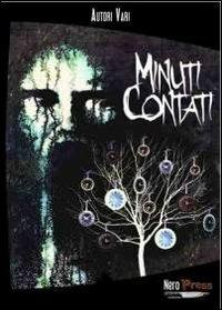 Minuti contati  - Libro Nero Press 2012, Insania | Libraccio.it