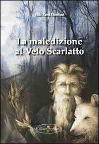 La maledizione al velo scarlatto - Elda Katia Damiani - Libro Spaziofatato 2019, Narrativa young adult | Libraccio.it