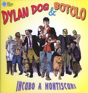 Dylan Dog e Botolo, incubo a Montiscuri  - Libro Trantran 2013 | Libraccio.it