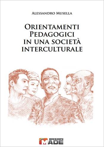 Orientamenti pedagogici in una società interculturale - Alessandro Musella - Libro Made 2021, A(f)fondo | Libraccio.it