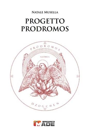 Progetto Prodromos - Natale Musella - Libro Made 2019 | Libraccio.it