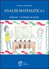 Analisi matematica. Esercizi e richiami di teoria. Vol. 1