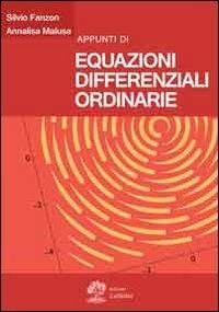 Appunti di equazioni differenziali ordinate - Silvio Fanzon, Annalisa Malusa - Libro La Dotta 2013 | Libraccio.it
