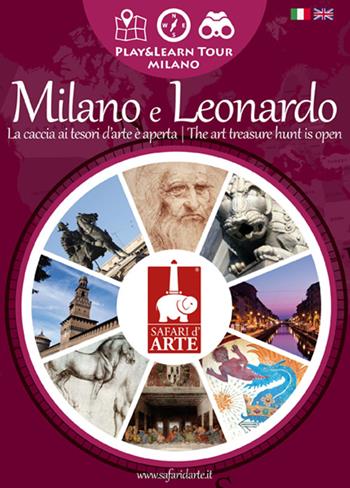 Safari d'arte. Percorsi Milano e Leonardo. Ediz. italiana e inglese  - Libro Safari d'Arte 2015 | Libraccio.it