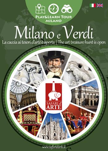 Safari d'arte. Percorso Milano e Verdi. Ediz. italiana e inglese  - Libro Safari d'Arte 2015 | Libraccio.it