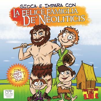 La felice famiglia De' Neoliticis. Con DVD - Andrea Ventura - Libro Edizioni TSM 2016 | Libraccio.it