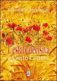L' estate decisiva e cento letture - Lionello Capodaglio - Libro Giambra 2012, Il gufo narratore | Libraccio.it
