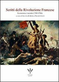 Scritti della Rivoluzione francese. Economia e società (1789-1794)  - Libro Il Grano 2012 | Libraccio.it