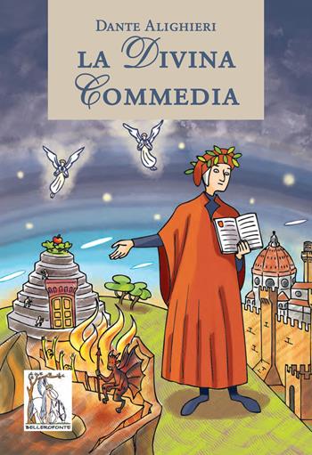 La Divina commedia - Dante Alighieri - Libro Bellerofonte 2014 | Libraccio.it