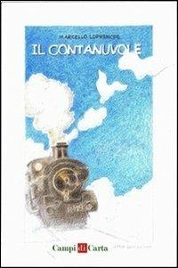 Il contanuvole - Marcello Loprencipe - Libro Campi di Carta 2012 | Libraccio.it
