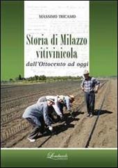 Storia di Milazzo vitivinicola dall'Ottocento ad oggi