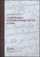 I «laudi» delle regole di Candide, Lorenzago e San Vito in Cadore