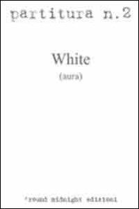 White (aura)  - Libro 'round midnight 2013, Partiture | Libraccio.it