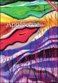 Apparenze. Con CD Audio - Vincenzo Ruggieri - Libro Ass. Cult. Vera Canam 2013, Sogni | Libraccio.it