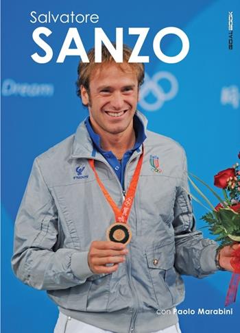 Salvatore Sanzo  - Libro Goalbook Edizioni 2013 | Libraccio.it