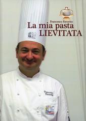 La mia pasta lievitata