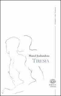 Tiresia - Marcel Jouhandeau - Libro Marchese Editore 2013 | Libraccio.it