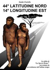 44° latitutine Nord - 14° longitudine Est. Sceneggiatura per riduzione cinematografica