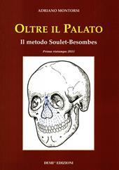 Oltre il palato. Il metodo Soulet-Besombes
