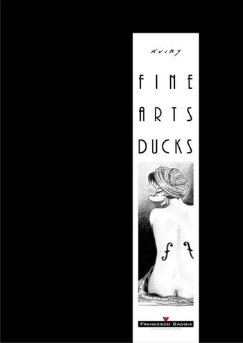 Fine arts ducks. Portfolio - Kuiry - Libro Gaggia Francesco 2015 | Libraccio.it