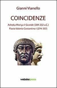 Coincidenze - Gianni Vianello - Libro Vianello Giovanni (Roma) 2013, Narrativa | Libraccio.it