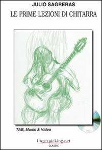 Le prime lezioni di chitarra - Julio S. Sagreras - Libro Fingerpicking.net 2020 | Libraccio.it
