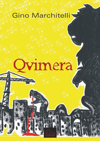 Qvimera - Gino Marchitelli - Libro Red Duck Edizioni 2013 | Libraccio.it