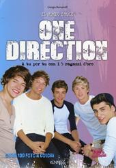Il mondo degli One Direction. A tu per tu con i 5 ragazzi d'oro. 100% unofficial