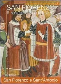 San Fiorenzo Bastia Mondovì. Ediz. italiana ed inglese. Vol. 2: San Fiorenzo. Sant'Antonio. - Adriano Antonioletti - Libro AeA Editore 2012 | Libraccio.it
