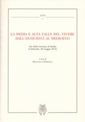 La media e alta Valle del Tevere dall'antichità al medioevo. Atti della Giornata di studio (Umbertide, 26 maggio 2012)