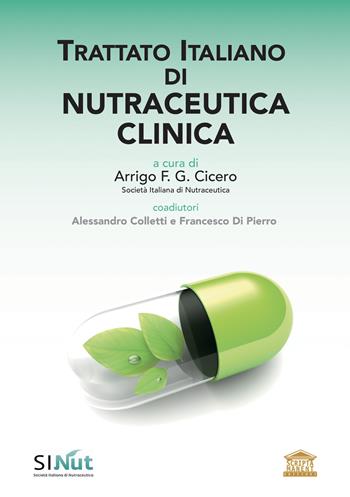 Trattato italiano di nutraceutica clinica  - Libro Edizioni Scripta Manent (Milano) 2017 | Libraccio.it