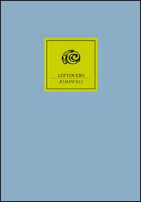 Leftovers-Rimasugli. Ediz. bilingue - Sergio Ruzzier - Libro La Grande Illusion 2014, Verde assenzio | Libraccio.it