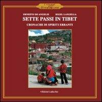 Sette passi in Tibet. Cronache di spiriti erranti - Ernesto De Angelis, Rigel Langella - Libro Ludica 2013 | Libraccio.it