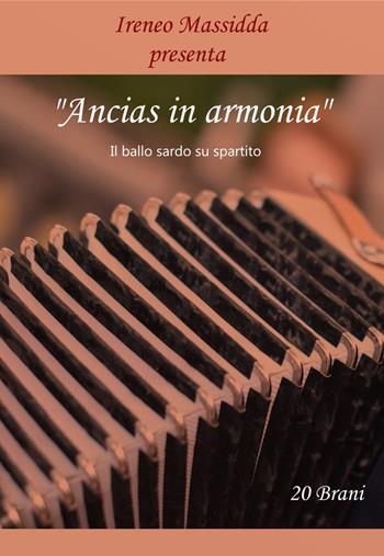 Ancias in armonia. Il ballo sardo su spartito. Nuova ediz.  - Libro Zaccaria Editore 2023 | Libraccio.it