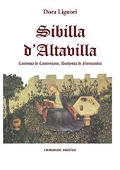 Sibilla D'Altavilla. Contessa di Conversano, duchessa di Normandia