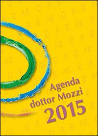 Agenda dottor Mozzi 2015 - Pietro Mozzi - Libro Coop. Mogliazze 2014 | Libraccio.it