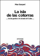 La isla de las cotorras... tra la gente e le strade di Cuba...