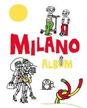 Milano album. Ediz. illustrata