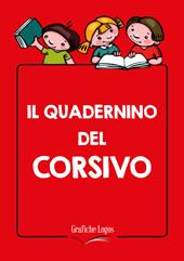 Il quadernino del corsivo. Maxi quaderno.