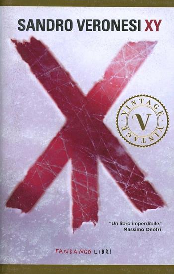 XY - Sandro Veronesi - Libro Fandango Vintage 2013, Vintage | Libraccio.it