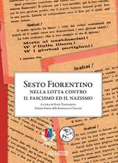 Sesto Fiorentino nella lotta contro il fascismo ed il nazismo