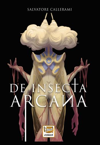 De insecta arcana - Salvatore Callerami - Libro Fame! Comics! 2018 | Libraccio.it