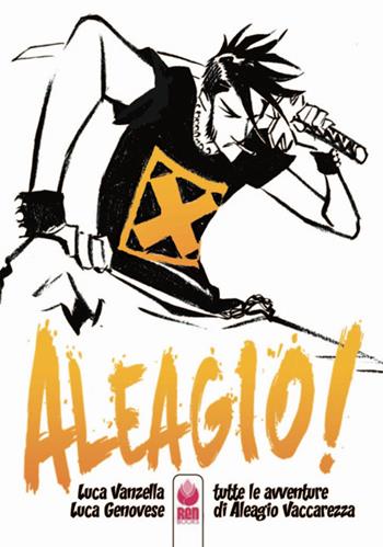 Aleagio. Tutte le avventure di Aleagio Vaccarezza - Luca Vanzella, Luca Genovese - Libro Renbooks 2016 | Libraccio.it